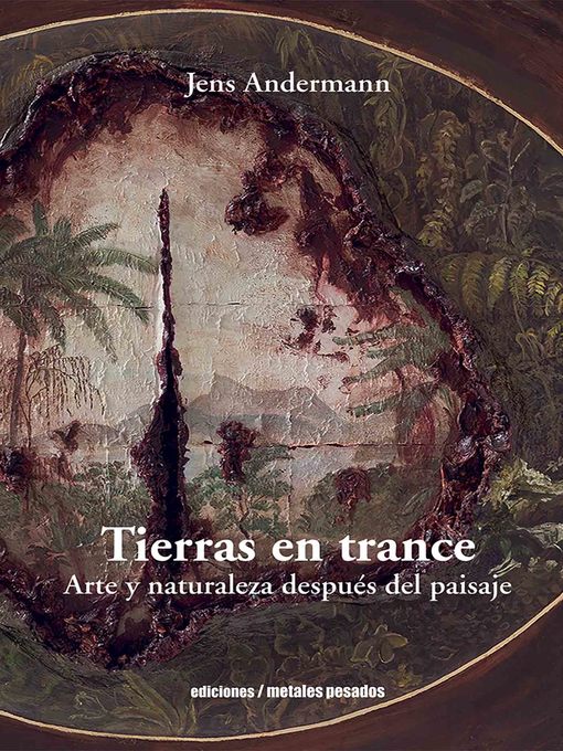 Title details for Tierras en trance by Jens Andermann - Available